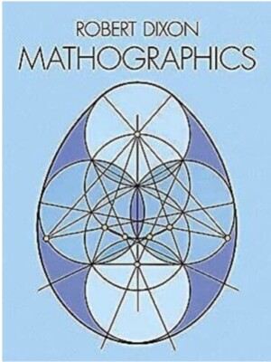 Mathographics (Paperback) by Robert Dixon