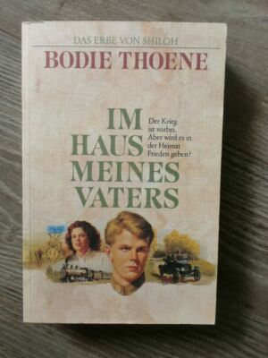 IM HAUS MEINES VATERS - Das Erbe von Shiloh von BODIE THOENE - Taschenbuch