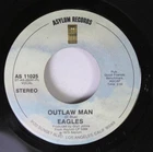 Rock 45 Eagles - Outlaw Man / Certain Kind Of Fool On Asylum Records 4