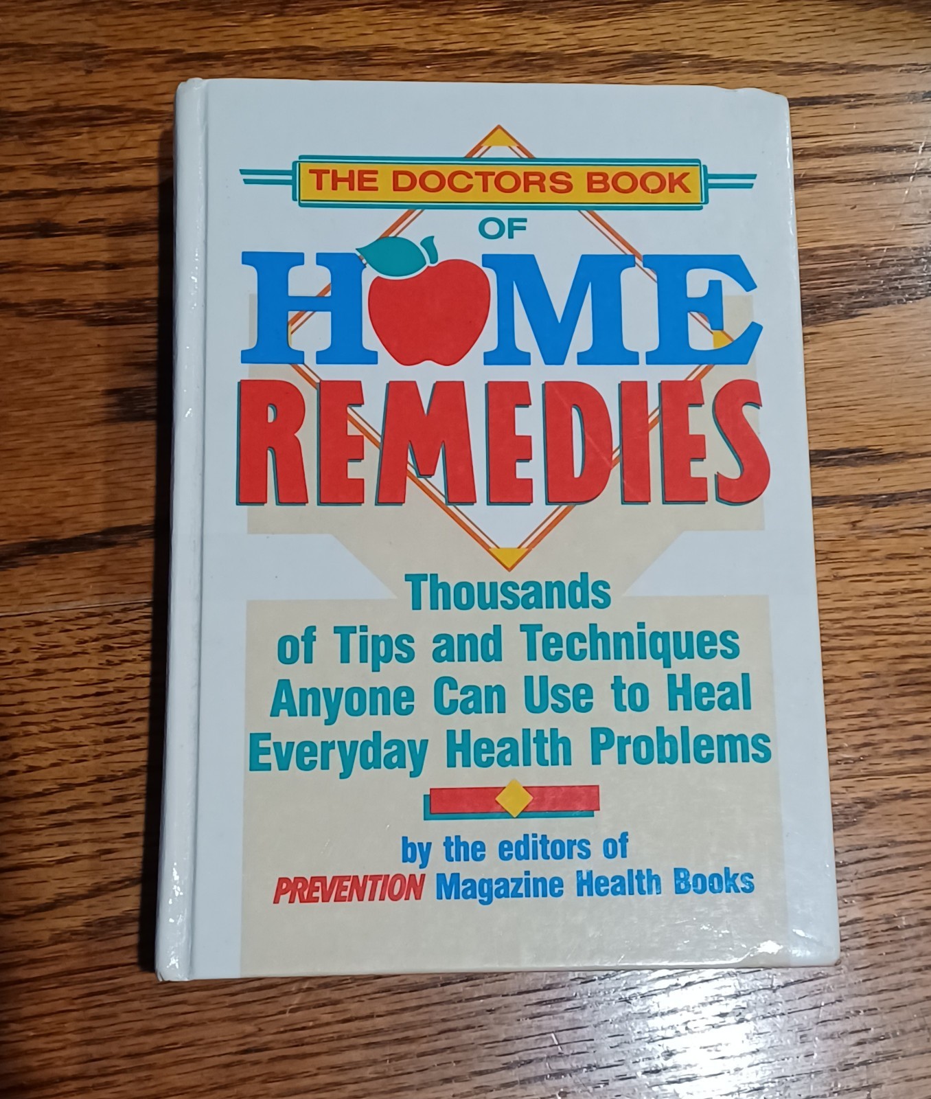 The Doctors Book of Home Remedies: Thousands of Tips and Techniques Anyone...