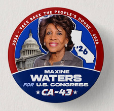 MAXINE WATERS Congress 2026 Pin Button Political Democrat California