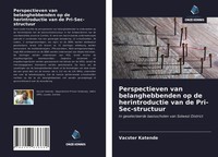 Vacster Katende | Perspectieven Van Belanghebbenden Op De Herintroductie Van...