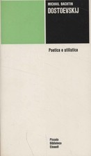 Dostoevskij - Michail Bachtin (Piccola Biblioteca Einaudi) [1968]