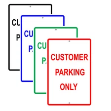 Customer Parking Only Reserved For Customer Parking Lot Aluminum Metal Sign