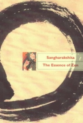 The Essence of Zen by Sangharakshita, Bikshu 0904766918 FREE Shipping