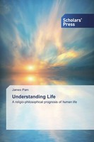James Pam | Understanding Life | Taschenbuch | Englisch (2019) | 60 S.