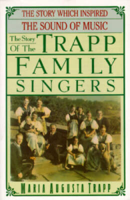 The Story of the Trapp Family Singers - Paperback By Trapp, Maria Augusta - GOOD