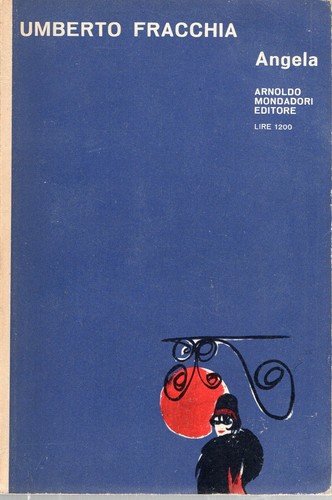 ANGELA UMBERTO FRACCHIA 1964 MONDADORI (YA385)