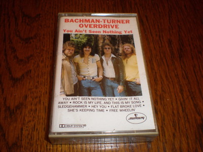 Bachman Turner Overdrive CASSETTE You Ain't Seen Nothing Yet SEALED