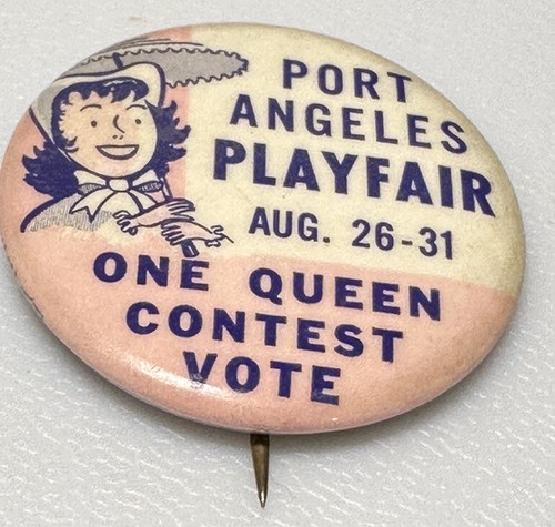 Vintage Port Angeles WA Play Fair Beauty Queen Contest Event Pin ...