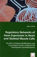 Jenny J. Fischer | Regulatory Networks Of Gene Expression In Heart And...