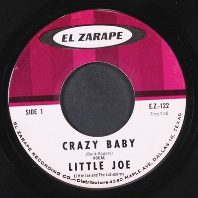 LITTLE JOE & THE LATINAIRES: crazy baby / why don't you write me EL ZARAPE 7''