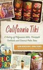 Jason Henderson Adam Foshko California Tiki (Hardback)