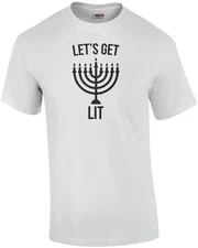 Let's Get Lit - Funny Jewish Hanukkah Menorah T-Shirt
