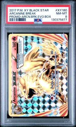 2017 POKEMON XY BLACK STAR PROMO #XY180 ARCANINE BREAK PSA 8