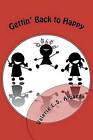 Gettin' Back to Happy by Valerie L S Albarda (Paperback / softback, 2012)