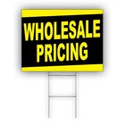 Wholesale Pricing Advertising Retailers Resellers Businesses Coroplast Yard Sign