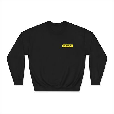 Funny What More Do You Want From Me, Humor, Sweat Shirt, Unisex Sweat Shirt