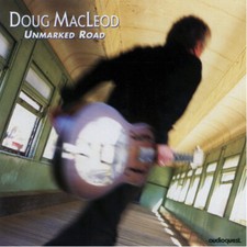 AUDIOQUEST | Doug MacLeod - Unmarked Road SAC...