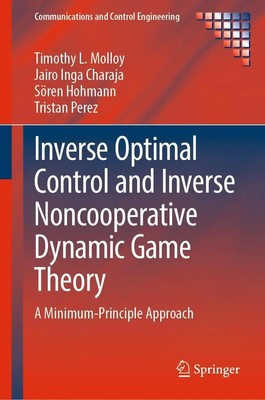 Timothy L. Molloy (u. a.) | Inverse Optimal Control and Inverse...