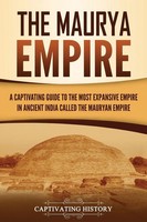 The Maurya Empire | Captivating History | Taschenbuch | Kartoniert / Broschiert