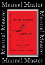 Frister & Rossmann Transverse boat type shuttle Sewing Machine Manual Late1800's