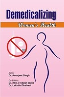 Demedicalizing Women’s Health Volume 2 by V. Set Hardcover