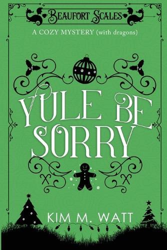 Kim M Watt Yule Be Sorry (taschenbuch) Beaufort Scales Mystery (us