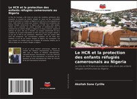 Akollah Sone Cyrille | Le Hcr Et La Protection Des Enfants RéFugiéS...