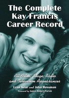 Lynn Kear (U. A.) | The Complete Kay Francis Career Record | Taschenbuch (2018)