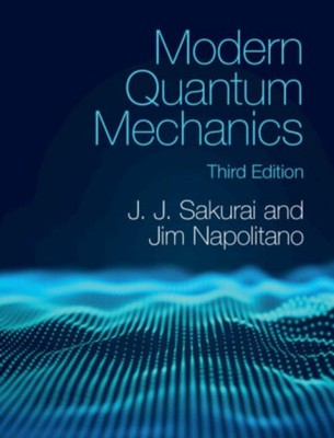 J. J. Sakurai Modern Quantum Mechanics