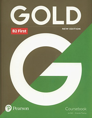 Gold B2 First New Edition Coursebook - Bell, Jan