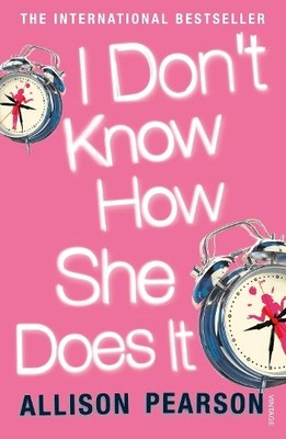 Allison Pearson I Don't Know How She Does It (Taschenbuch)