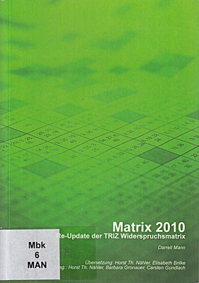 Matrix 2010 , Re-Update der TRIZ Widerspruchsmatrix Darrell Mann
