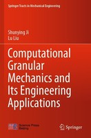 Shunying Ji (U. A.) | Computational Granular Mechanics And Its Engineering...