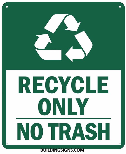Recycle ONLY NO Trash Sign Reflective Green Background 10X12 Inch