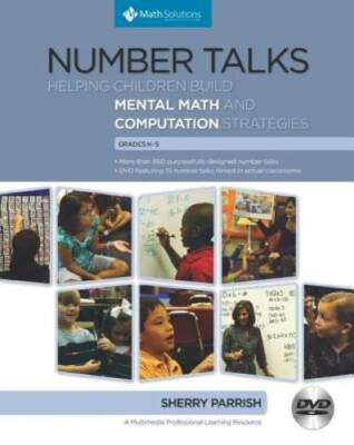 Number Talks: Helping Children Build Mental Math and Computation Strategi - GOOD