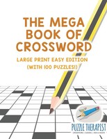 The Mega Book Of Crossword Large Print Easy Edition (With 100 Puzzles!) Buch