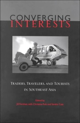 CONVERGING INTERESTS: TRADERS, TRAVELERS, AND TOURISTS IN By Jill Forshee VG