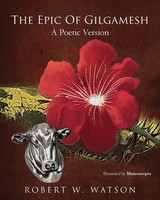 The Epic Of Gilgamesh A Poetic Version Robert W. Watson Taschenbuch Englisch