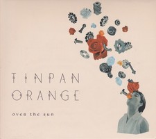 Tinpan Orange ~ Over the Sun CD.
