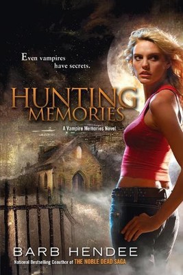 Hunting Memories: A Vampire Memories Novel by Barb Hendee (English) Paperback Bo