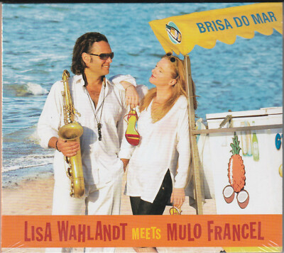 Lisa Wahlandt Meets Mulo Francel: Brisa Do Mar NEW CD Free 1st Class UK P&P
