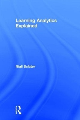 Learning Analytics Explained: An Introductory Guide for Educational Institutions