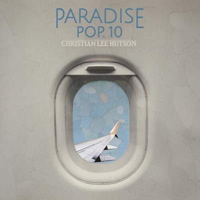 Christian Lee Hutson - Paradise Pop. 10 [New Vinyl LP] Explicit