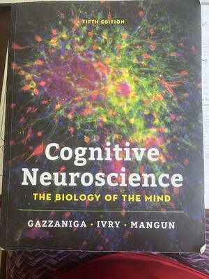 Cognitive Neuroscience : The Biology of the Mind Fifth Ed Gazzaniga