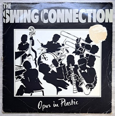 The Swing Connection - Opus In Plastic - HO 508 - *V RARE HOBO RELEASE* - 12'' LP