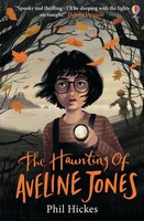 The Haunting Of Aveline Jones, Phil Hickes