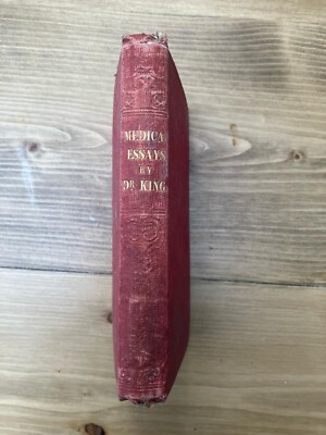 Medical Essays br Dr.W.King