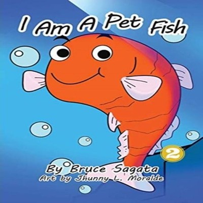 I Am A Pet Fish Bruce Sagata Paperback Library for All